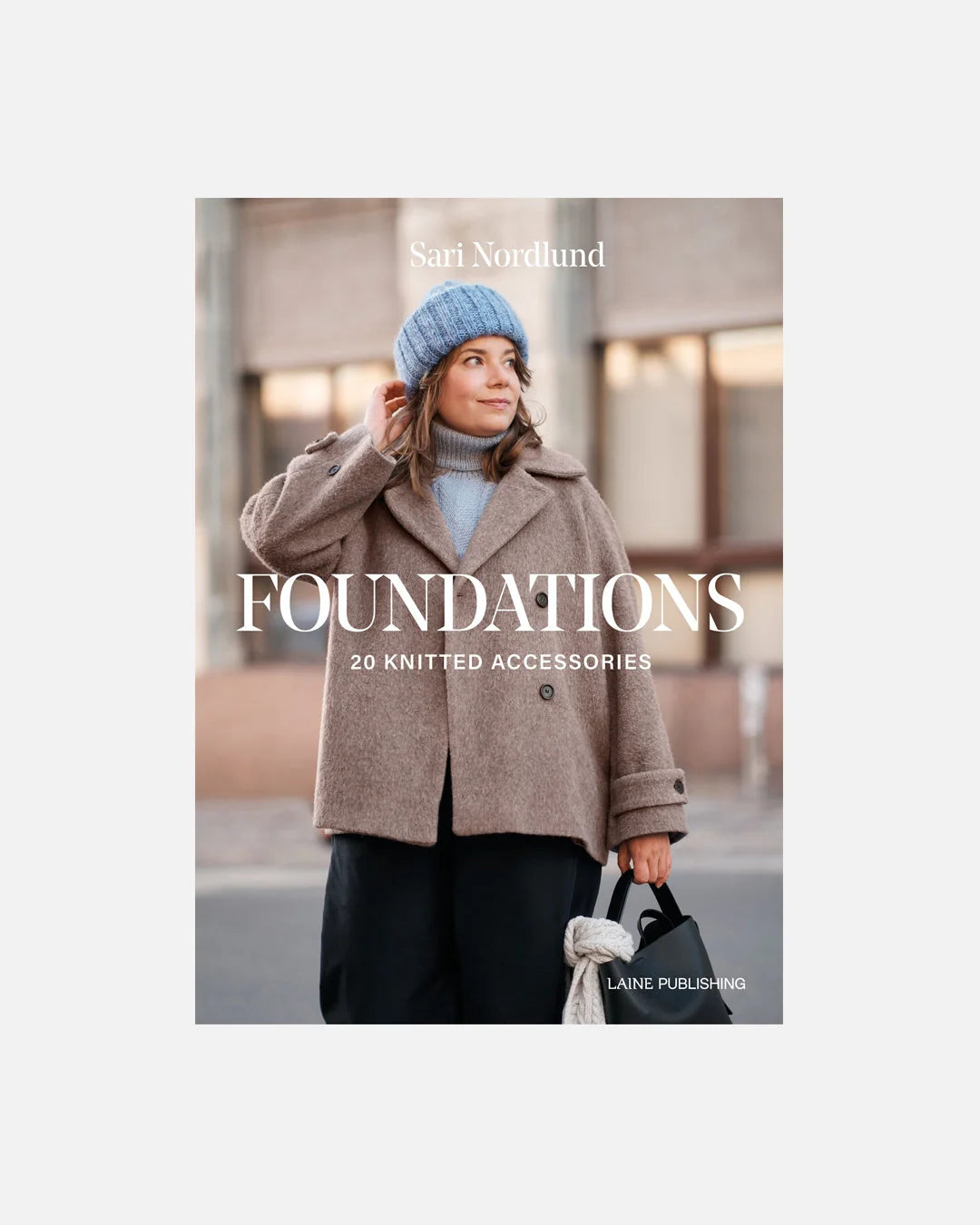 Foundations: 20 knitted accessories Laine - bok